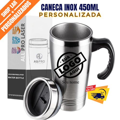 Caneca Térmica 450ml Personalizada em Aço Inox - CANECA INOX 450ML